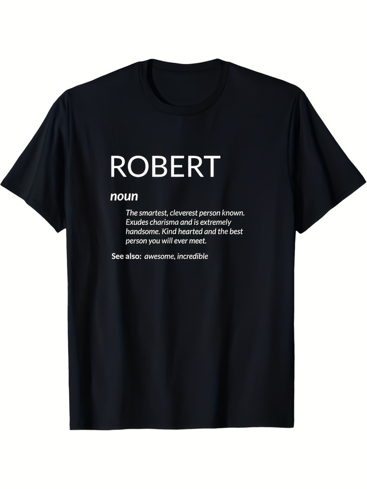Robert Is The Best Funny Name Definition Rob Robert T ShirtHot Selling Styles