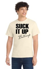 Suck It Up Buttercup Gym T-Shirt Funny Workout Fitness Motivation Tee