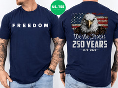 250 Years Eagle American Flag 250th Anniversary 4th of July Two Side T-Shirt