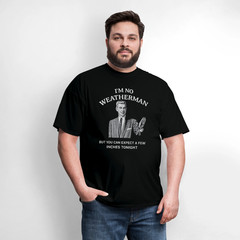 I’m No Weatherman T-Shirt – Funny Adult Humor Graphic Tee