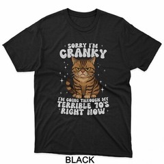 Sorry I’m Cranky I’m Going Through My Terrible 70’s Cat T-Shirt