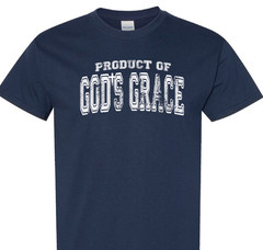 Product of God’s Grace religious spiritual faith hope love shirt charity