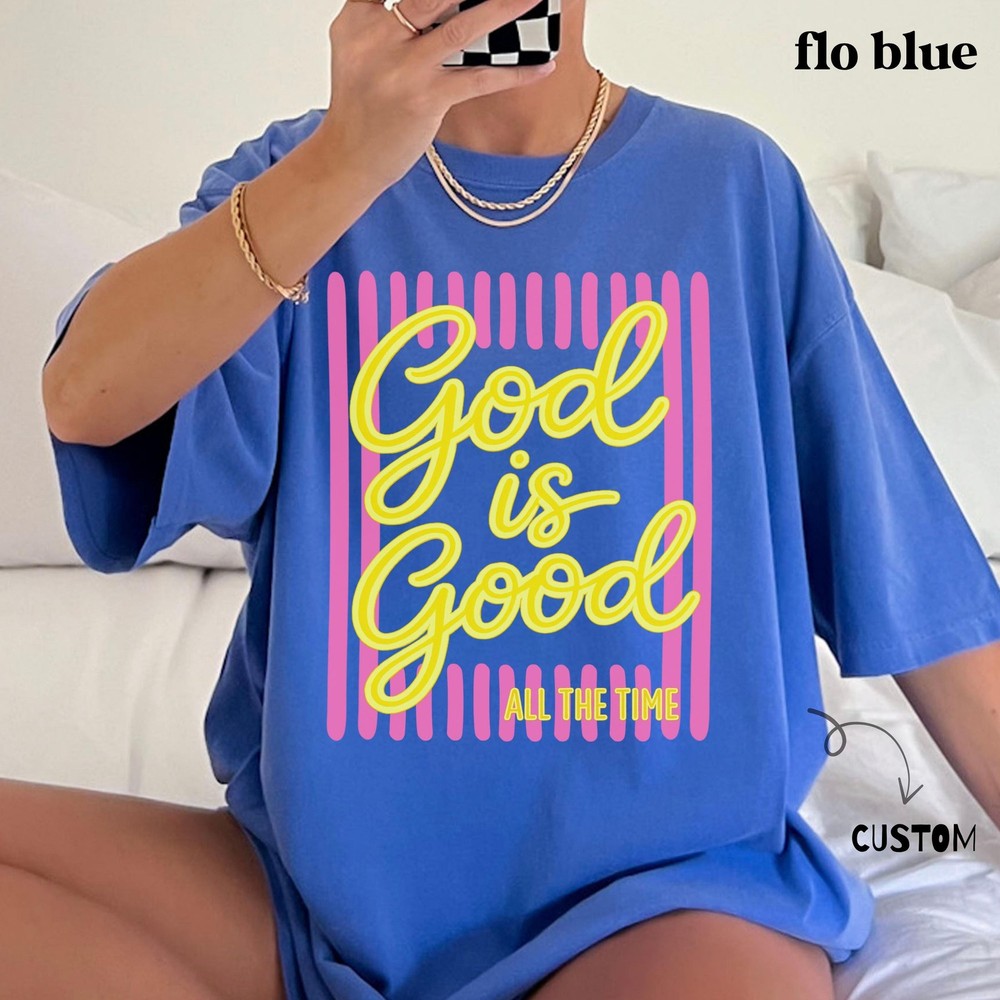 Christian T-Shirt God Is Good All The Time Faith Tee for Women Teens