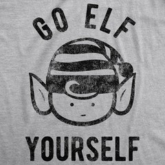 Mens Go Elf Yourself T shirt Funny Christmas Gift Holiday Saying Santa Tee Cool