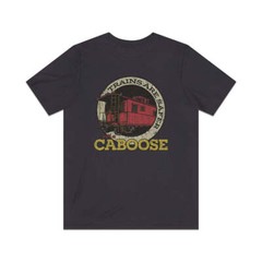 Trains Are Safer With a Caboose 1981 Vintage Men’s T-Shirt