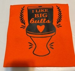 Hand Designed Large Vinyl Designed “I Like Big Butts” Cotton T-Shirt