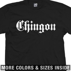 Chingon Thug Shirt Old English Bad Ass Awesome Spanglish Text Womens Mens Tee