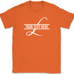 Letter L Monogram Your Text Here Custom T-Shirt Personalize Family Tee