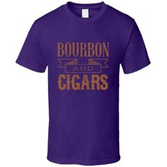 Funny Bourbon And Cigars Shirt Saying Tobacco Lovers Birthday Gift T Shirt