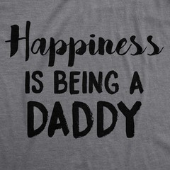 Mens Happiness Is Being a Daddy Funny Fathers Day Family Proud Dad T shirt