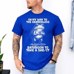 On My Way to The Genderless Bathroom to Take A She It T-Shirt