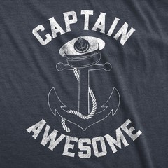 Mens Captain Awesome T Shirt Funny Sarcastic Boating Tee