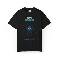 Water Is Magnetic T-shirt | Atomic Water Molecule Graphic