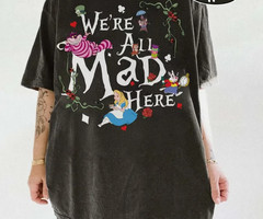 Alice In Wonderland Shirt, We’re All Mad Here Tee, Alice & Friends Shirt