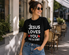 Jesus Loves You And I’m Trying Shirt Funny Christian Honest Faith Tee