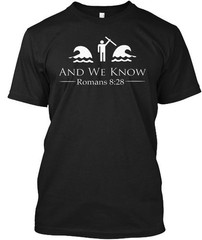 And We Know 8 28 T-Shirt Made in the USA Size S to 5XL
