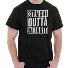 Straight Outta Detroit Michigan Souvenir Womens or Mens Crewneck T Shirt Tee