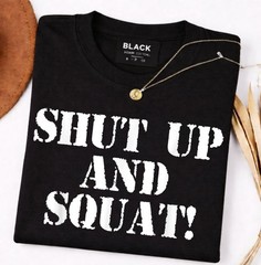 Shut Up And Squat! Shirt (Navy Blue) Unisex T-Shirt