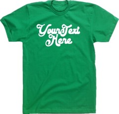 Custom Retro Slogan T-Shirt – Italic Font, Various Colours S-XXL