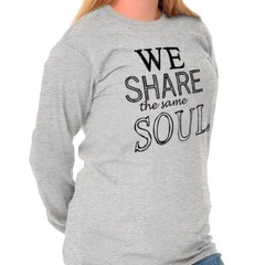 We Share The Same Soul Friendship Romantic Long Sleeve Tshirt Tee for Women