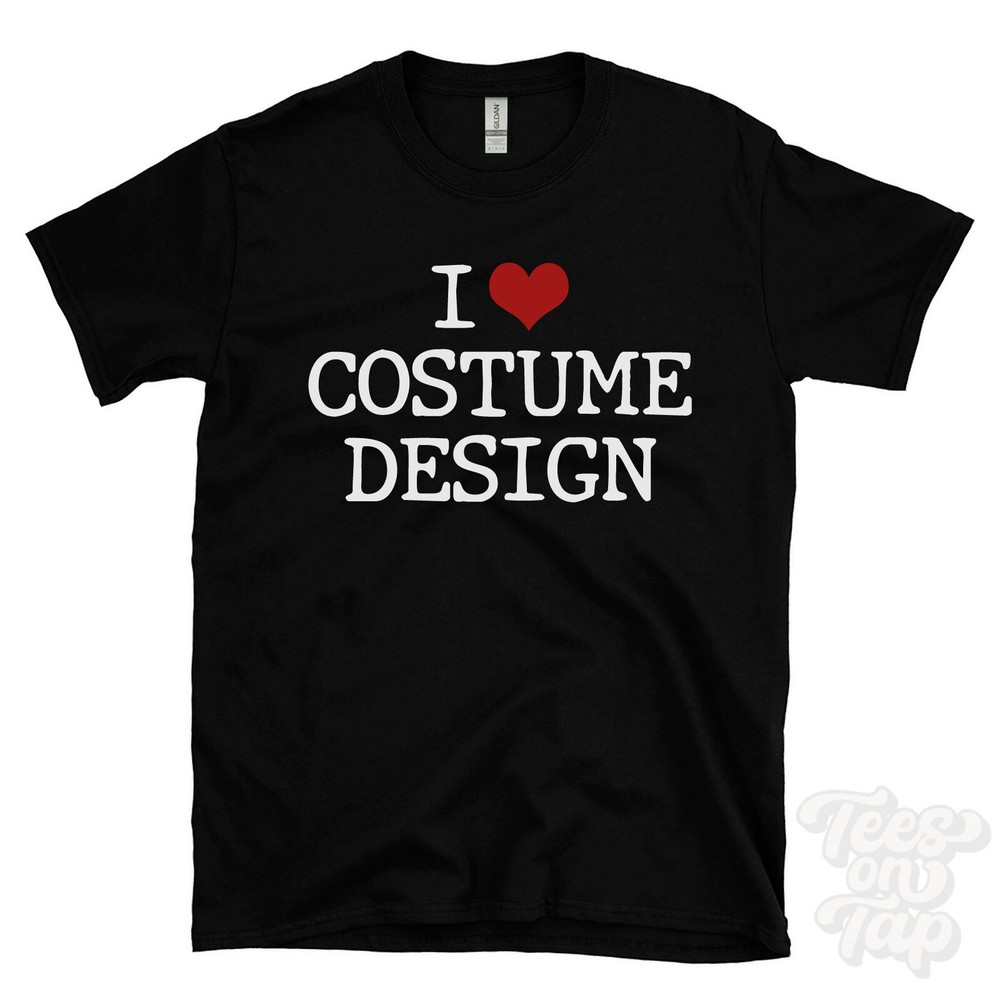 I LOVE COSTUME DESIGN T-SHIRT heart costumes fashion theater sewing creativity