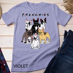 Frenchies French Bulldog Lover Gift T-Shirt Unisex T-shirt