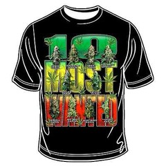 Ten Most Wanted T-Shirt Hippie Ganja Kush Marijuana Leaf Cannabis Jamaica Weed