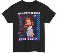 hot -You Rushed Through Your Test Shirt, Funny Test’s Day Teacher Meme T-Shirt