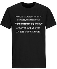 I Don’t Like Making Plans Premeditated T-shirt Humor Funny Sarcastic T-Shirts