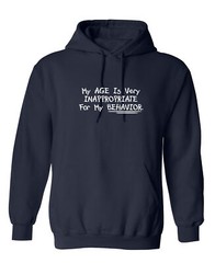 My Age Is Very Inappropriate The Graphics Novelty Sarcastic Humor Men’s Hoodies