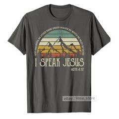 I Speak Jesus Christian T-Shirt Bible Verse Believe In God Faith Catholic Tee