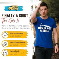 This is not a drill T- Shirt- XL