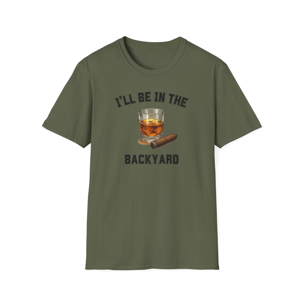 I’ll be in the Backyard Cigar Whiskey T-Shirt, BBQ Pool Party, Fathers Day Gift