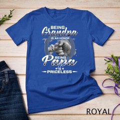 being grandpa is an honor being papa is priceless father T-Shirt Unisex T-shirt