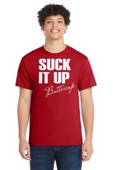 Suck It Up Buttercup Gym T-Shirt Funny Workout Fitness Motivation Tee