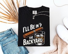 Comfort Colors Funny Cigar Whiskey Shirt Backyard BBQ Gift For Men