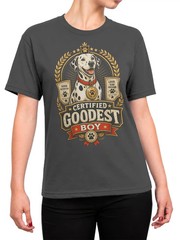 Goodest Dalmatian Dog T-Shirt | Unisex