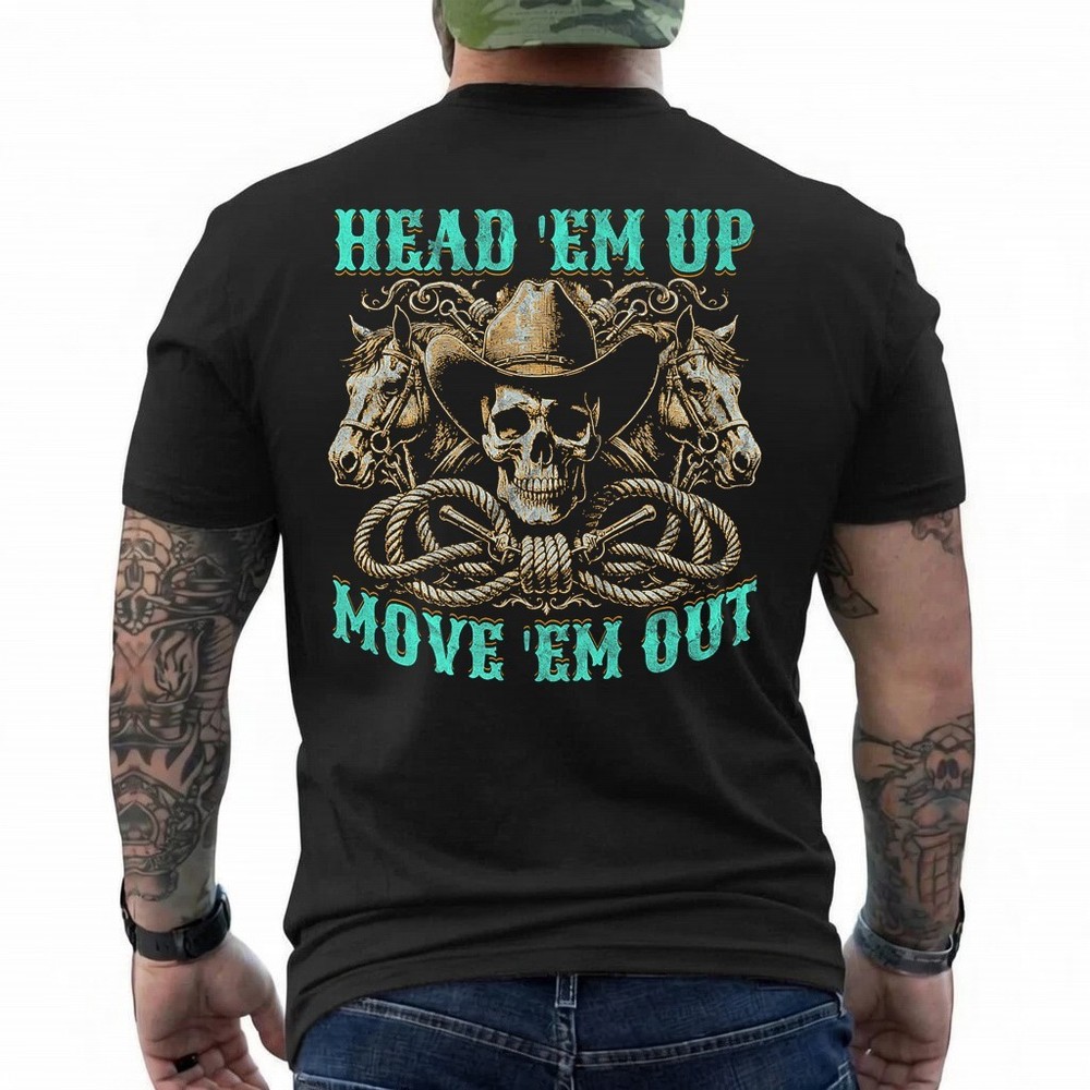 Cowboy Skull s Head ‘Em Up, Move ‘Em Out s Ranch Hand Premium T-Shirt