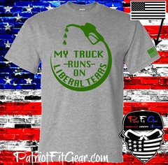 t-shirt,My Truck Runs On Liberal Tears,Liberalism Is A Disease,#FJB,FU46,DTOM
