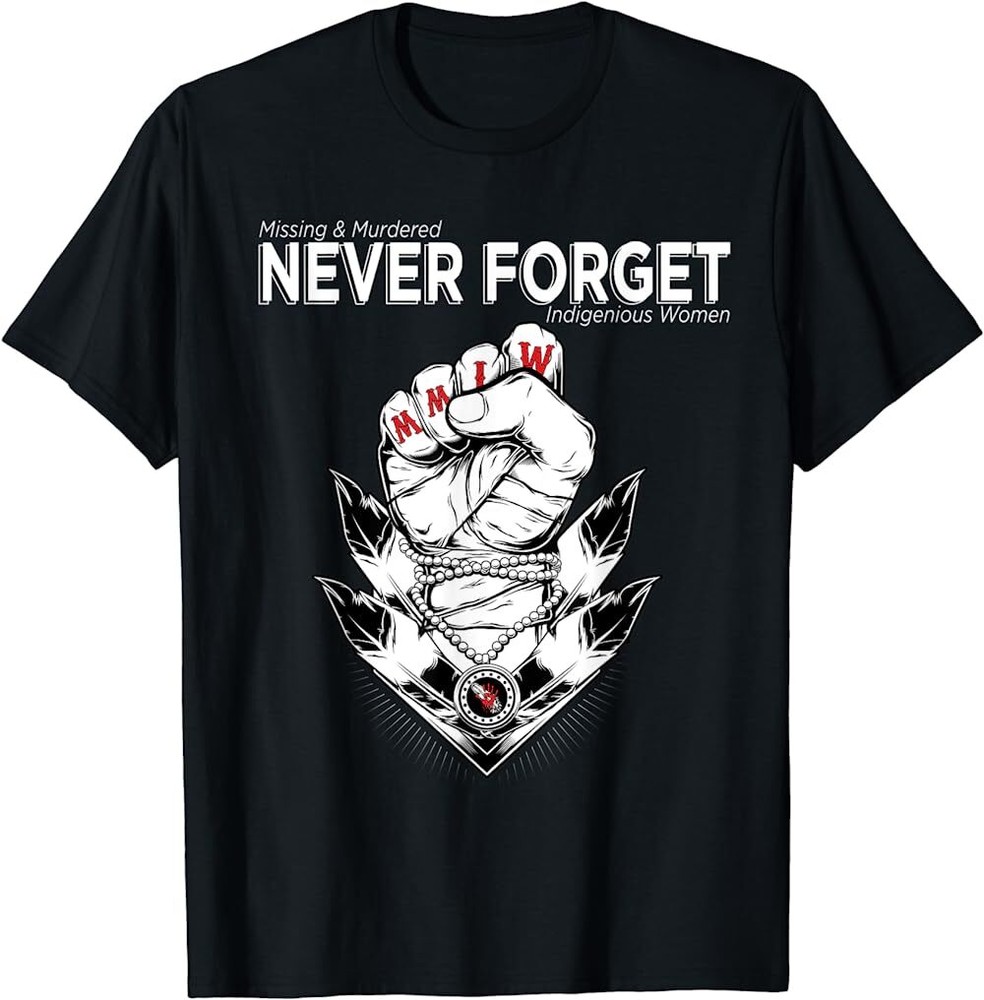 MMIW Missing & Murdered Indigenous Women Native Clothing T-Shirt