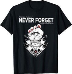 MMIW Missing & Murdered Indigenous Women Native Clothing T-Shirt
