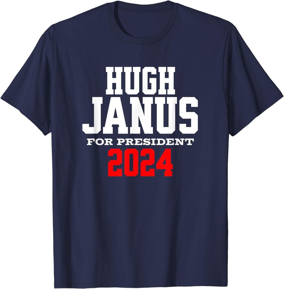 Hugh Janus Presidential Election 2024 Funny Innuendo Unisex T-Shirt