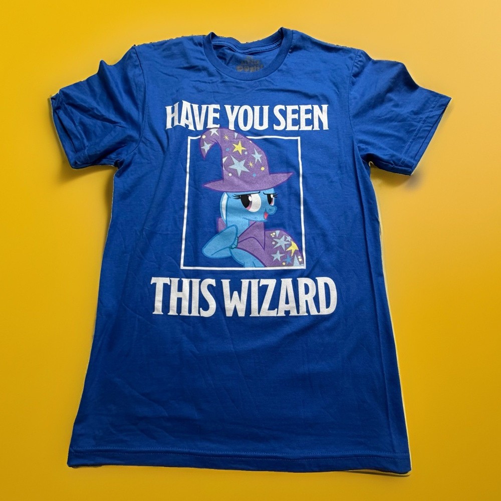 My Little Pony Have You Seen This Wizard? Shirt S Cartoon Funny A104/105/106/107