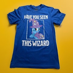 My Little Pony Have You Seen This Wizard? Shirt S Cartoon Funny A104/105/106/107
