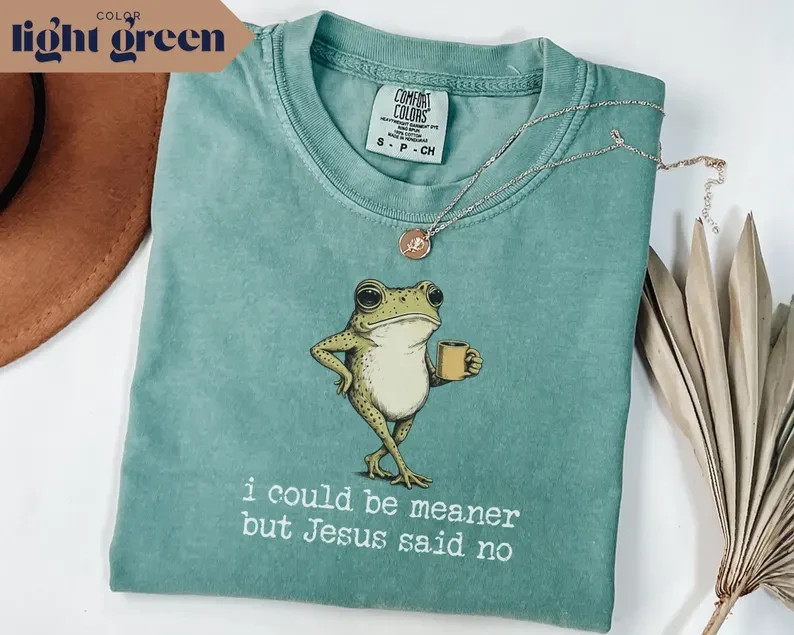 I Could Be Meaner But Jesus Said No Frog Shirt Funny Christian Graphic Tee