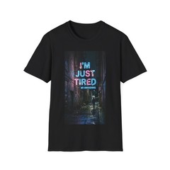 I’m Just Tired neon sign T-Shirt | retro city night