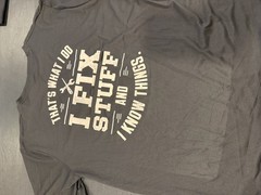 Men’s XXL T Shirt “That’s What I Do I Fix Stuff and Know Things”