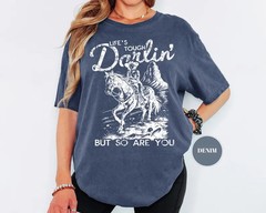 Lifes Tough Darlin But So Are You Inspirational Motivational Comfort Tee