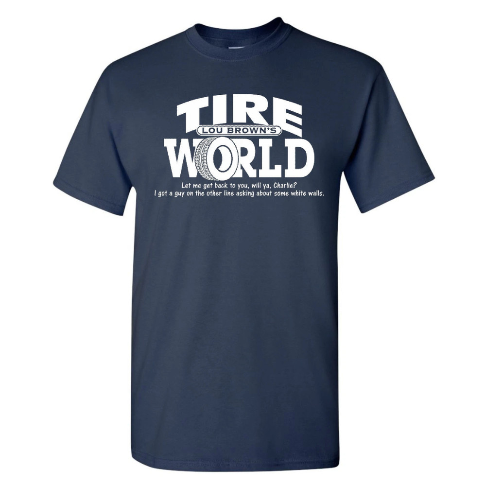 Tire World Lou Brown’s Major League Movie Men’s Tee Shirt – Size XS to 5XL