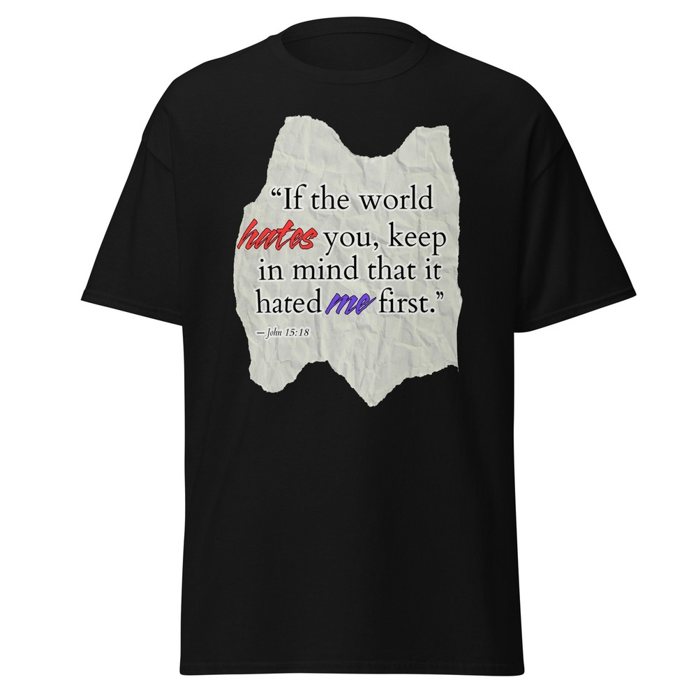 Christian Shirt Biblical Quote Shirt John 15:18 Scripture Tee Pastor Gift
